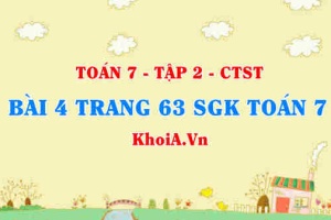 Bài 4 trang 63 SGK Toán 7 tập 2 Chân trời sáng tạo